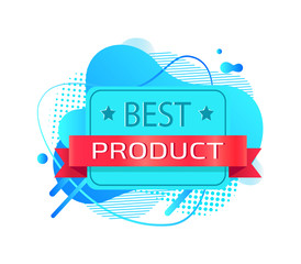 Best product warranty, bright liquid shape of guarantee, label decorated by stars and ribbon, sale decoration, retail or premium promotion vector