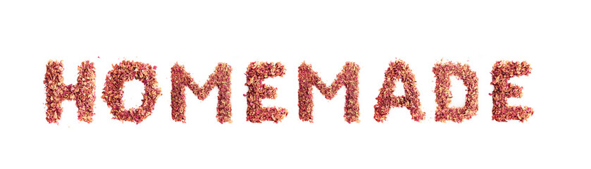 Food typography word Homemade made of dried rose petals. Clean and healthy eating concept. Isolated on white background