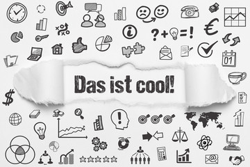 Das ist cool! 