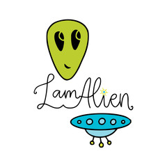 Typography t-shirt design. I am Alien. Childish print.