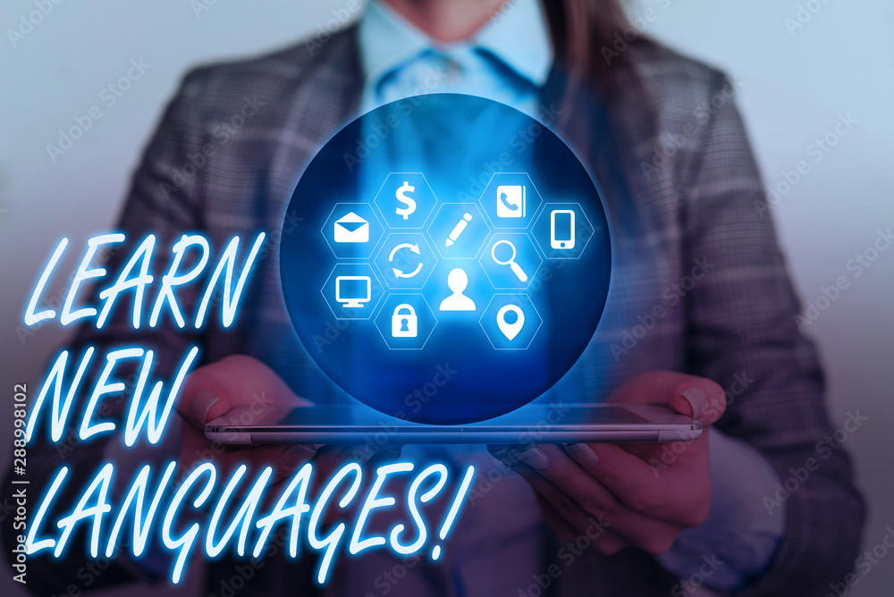 Poster handwriting text writing learn new languages. conceptual photo developing ability to communicate in 