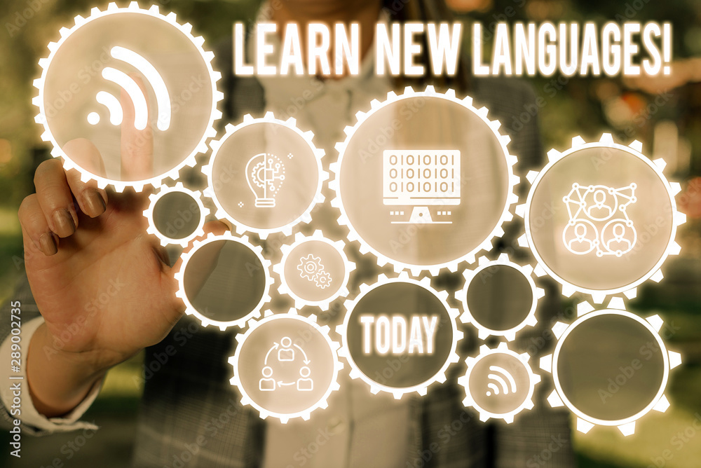 Poster handwriting text learn new languages. conceptual photo developing ability to communicate in foreign 