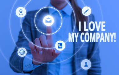 Word writing text I Love My Company. Business photo showcasing tell why admire their job and workplace