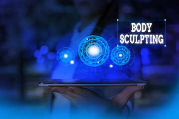 Text sign showing Body Sculpting. Business photo text activity of increasing the body s is visible muscle tone Woman wear formal work suit presenting presentation using smart device