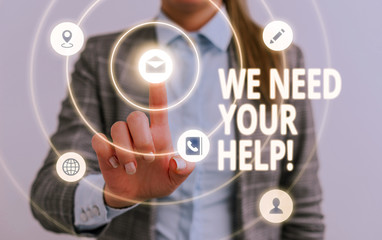 Word writing text We Need Your Help. Business photo showcasing asking someone to stand with you against difficulty