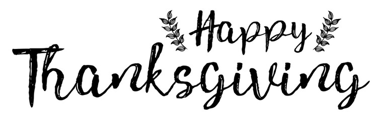 Happy Thanksgiving greeting card, poster, banner, invitation, print design. Cute hand lettering quote