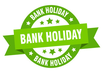 bank holiday ribbon. bank holiday round green sign. bank holiday