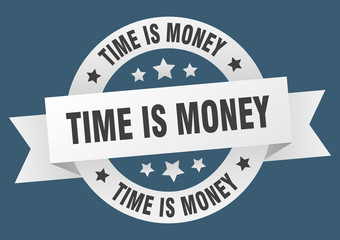time is money ribbon. time is money round white sign. time is money