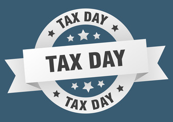tax day ribbon. tax day round white sign. tax day