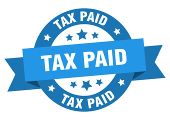 Fototapeta premium tax paid ribbon. tax paid round blue sign. tax paid