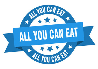 all you can eat ribbon. all you can eat round blue sign. all you can eat