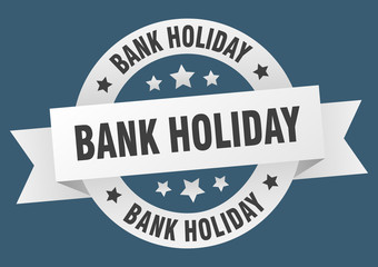 Fototapeta premium bank holiday ribbon. bank holiday round white sign. bank holiday