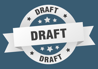 draft ribbon. draft round white sign. draft