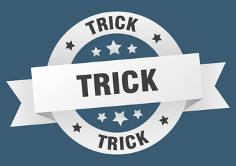 trick ribbon. trick round white sign. trick