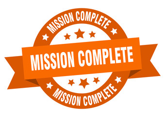 mission complete ribbon. mission complete round orange sign. mission complete