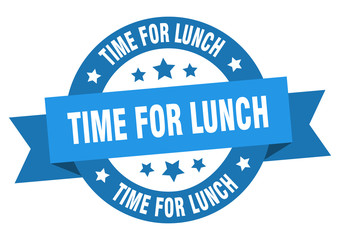 time for lunch ribbon. time for lunch round blue sign. time for lunch