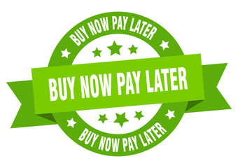 buy now pay later ribbon. buy now pay later round green sign. buy now pay later