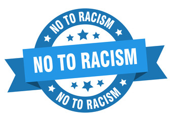 no to racism ribbon. no to racism round blue sign. no to racism