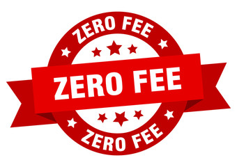 zero fee ribbon. zero fee round red sign. zero fee