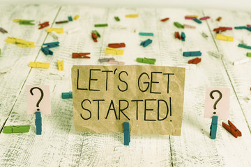Text sign showing Let S Get Started. Business photo text encouraging someone to begin doing...