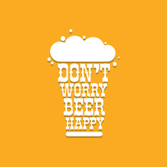 Dont worry beer happy vector concept label isolated on orange background. vector funky beer quote or slogan for print on tee. International beer day label or octoberfest icon