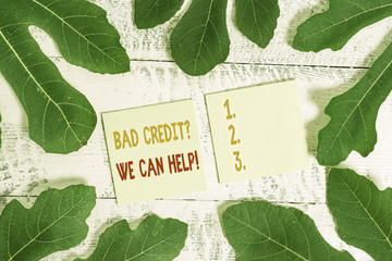 Text sign showing Bad Creditquestion We Can Help. Business photo showcasing offerr help to gain positive payment history