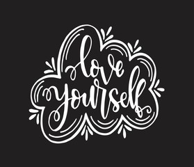 Love Yourself. Hand drawn expressive phrase. Modern brush pen lettering