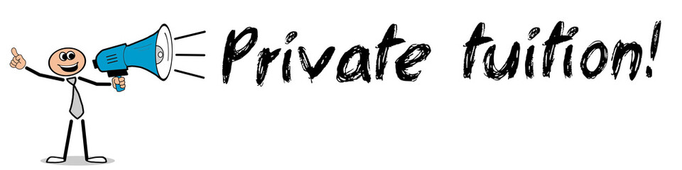 Private tuition!