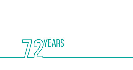 72 years anniversary or birthday. Linear outline graphics. Can be used for printing materials, brouchures, covers, reports. Stock Vector illustration isolated on white background