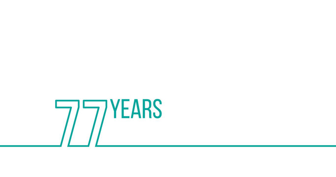 77 years anniversary or birthday. Linear outline graphics. Can be used for printing materials, brouchures, covers, reports. Stock Vector illustration isolated on white background