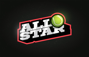 All Star Modern professional Typography tennis ball sport retro style vector emblem and template logo design. Funny greetings for clothes, card, badge, icon, postcard, banner, tag, stickers, print.