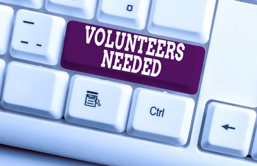 Word writing text Volunteers Needed. Business photo showcasing need work or help for organization...