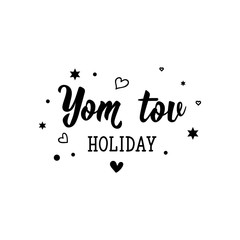 Yom tov holiday. Good day in Hebrew. Lettering. vector. element for flyers, banner and posters Modern calligraphy.
