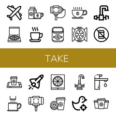 Set of take icons such as Airplane, Pizza box, Coffee cup, Cup, Selfie stick, Instant coffee, Break, Faucet, No pictures, Space shuttle, Paper cup, Shooting gallery , take