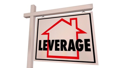 Leverage Net Worth Home House Buying For Sale Sign 3d Animation