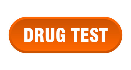 drug test button. drug test rounded orange sign. drug test
