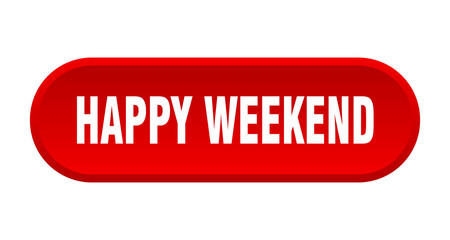 happy weekend button. happy weekend rounded red sign. happy weekend