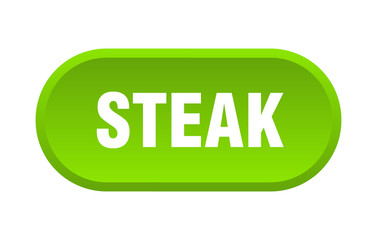 steak button. steak rounded green sign. steak