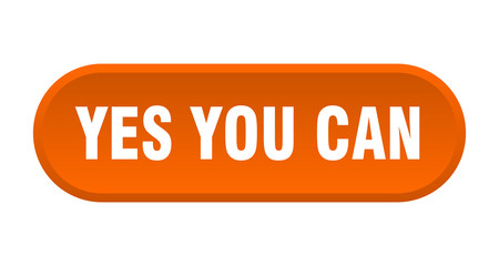 yes you can button. yes you can rounded orange sign. yes you can