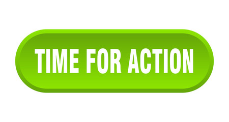 time for action button. time for action rounded green sign. time for action