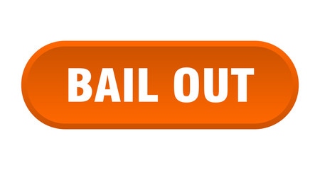 bail out button. bail out rounded orange sign. bail out