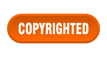 copyrighted button. copyrighted rounded orange sign. copyrighted