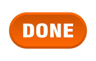 done button. done rounded orange sign. done