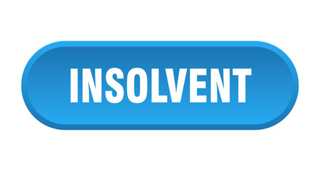 insolvent button. insolvent rounded blue sign. insolvent
