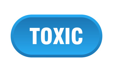 toxic button. toxic rounded blue sign. toxic