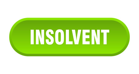insolvent button. insolvent rounded green sign. insolvent