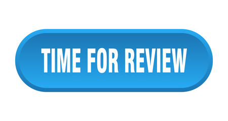 time for review button. time for review rounded blue sign. time for review