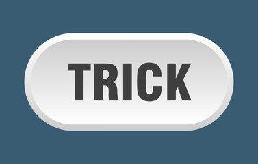 trick button. trick rounded white sign. trick