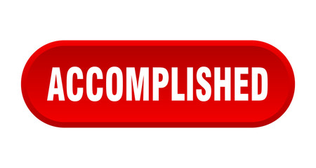 accomplished button. accomplished rounded red sign. accomplished