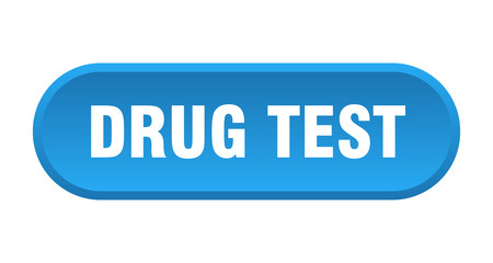 drug test button. drug test rounded blue sign. drug test